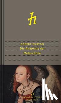 Burton, Robert - Die Anatomie der Melancholie