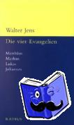 Jens, Walter - Die vier Evangelien