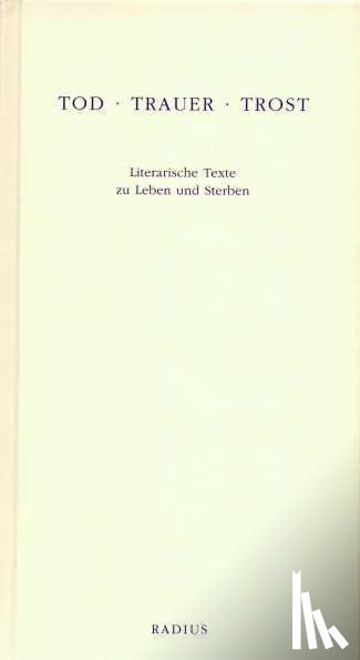  - Tod - Trauer - Trost