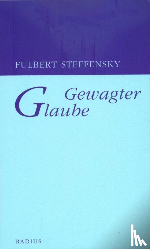 Steffensky, Fulbert - Gewagter Glaube
