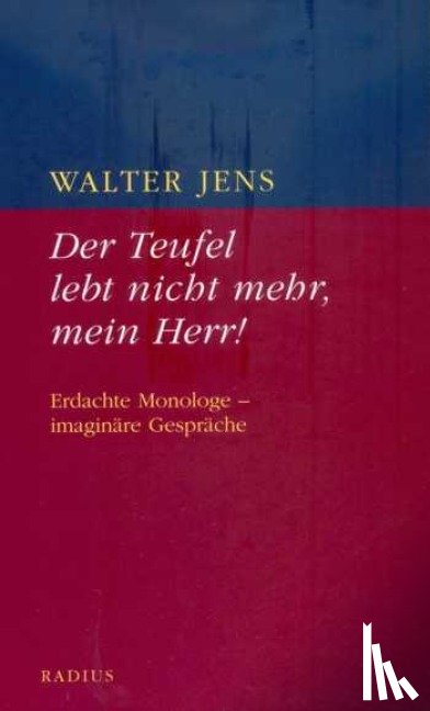 Jens, Walter - Der Teufel lebt nicht mehr, mein Herr