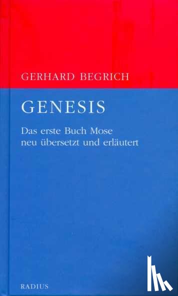 Begrich, Gerhard - Genesis