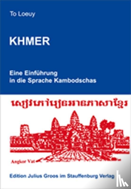 Loeuy, To - Khmer. Eine Einführung in die Sprache Kambodschas