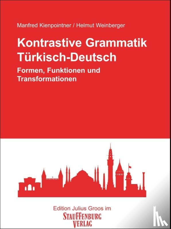 Kienpointner, Manfred, Weinberger, Helmut - Kontrastive Grammatik. Türkisch-Deutsch