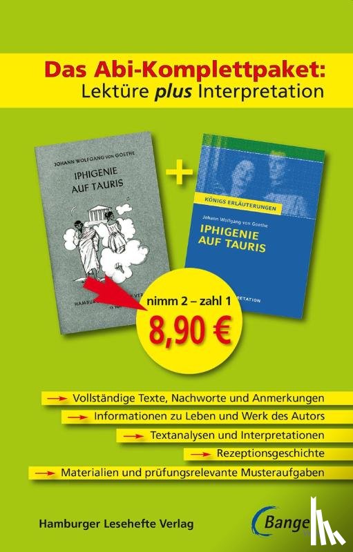 Goethe, Johann Wolfgang von - Iphigenie auf Tauris - Das Abi-Komplettpaket: Lektüre plus Interpretation.