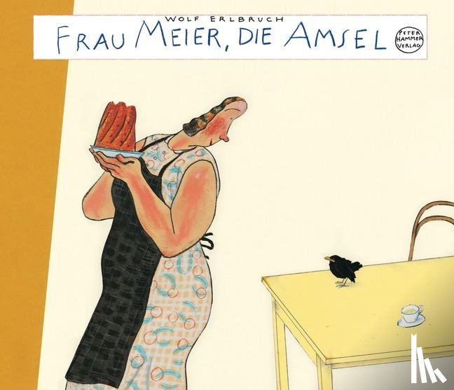 Erlbruch, Wolf - Frau Meier, die Amsel