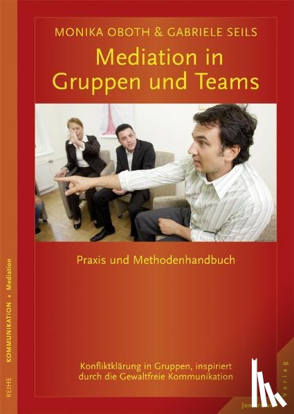 Oboth, Monika, Seils, Gabriele - Mediation in Teams und Gruppen