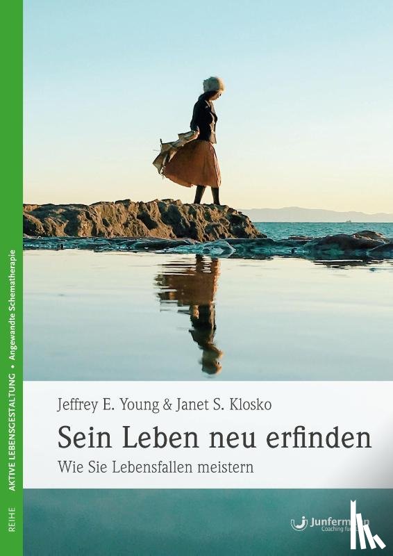 Young, Jeffry E., Klosko, Janet S. - Sein Leben neu erfinden