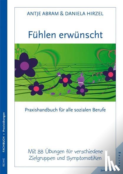 Abram, Antje, Hirzel, Daniela - Fühlen erwünscht