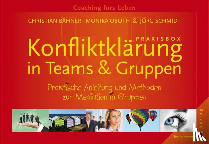 Bähner, Christian, Oboth, Monika, Schmidt, Jörg - Praxisbox Konfliktklärung in Teams & Gruppen