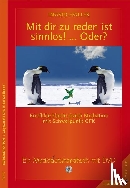 Holler, Ingrid - Mit dir zu reden ist sinnlos! ... Oder?