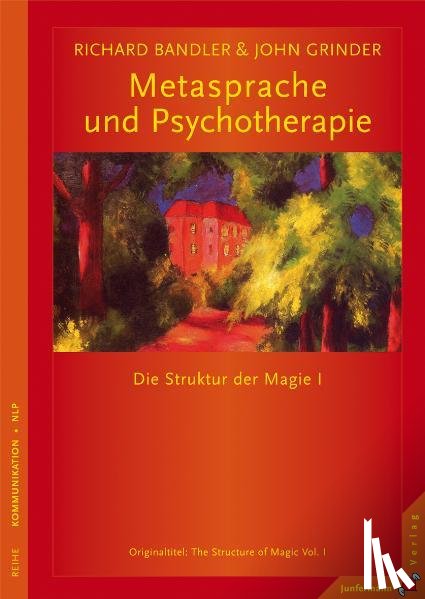 Bandler, Richard, Grinder, John - Metasprache und Psychotherapie