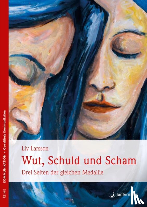 Larsson, Liv - Wut, Schuld & Scham