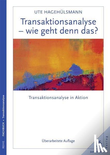 Hagehülsmann, Ute - Transaktionsanalyse - wie geht denn das?