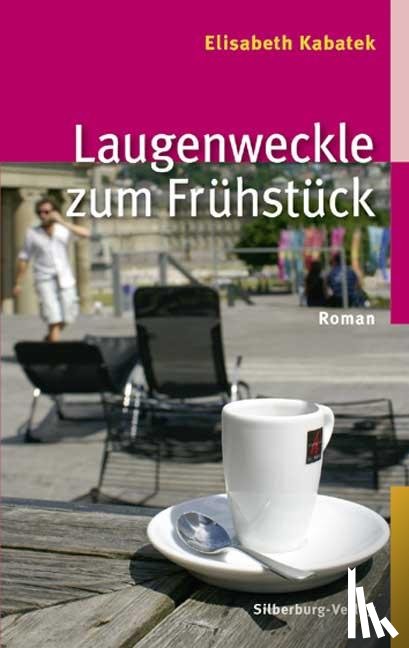 Kabatek, Elisabeth - Laugenweckle zum Frühstück