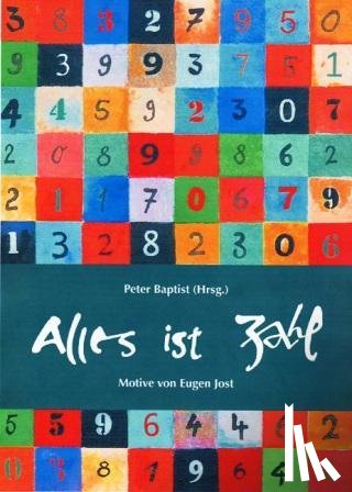 Baptist, Peter, Beutelspacher, Albrecht - Alles ist Zahl