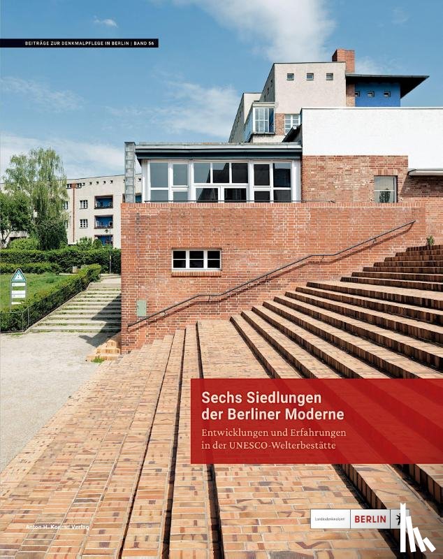  - Sechs Siedlungen der Berliner Moderne