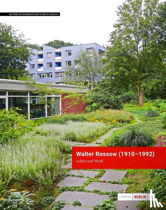Wiesner, Sarah - Walter Rossow (1910-1992). Leben und Werk