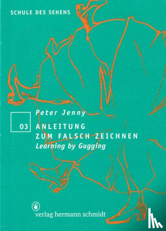 Jenny, Peter - Anleitung zum falsch Zeichnen