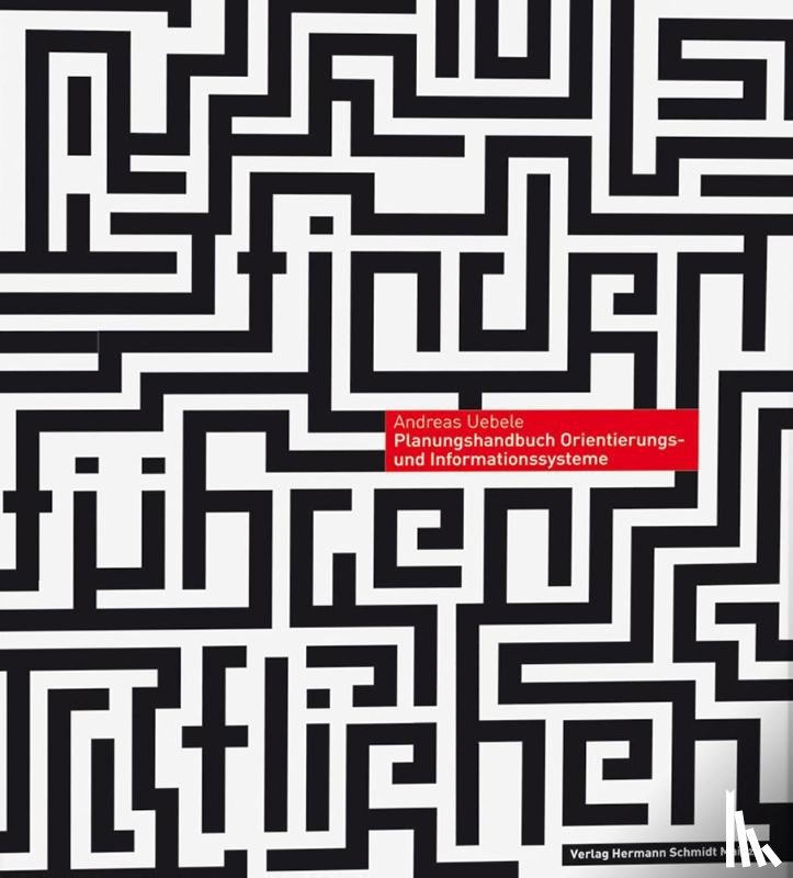 Uebele, Andreas - Orientierungssysteme und Signaletik