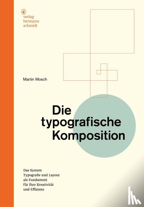 Mosch, Martin - Die typografische Komposition