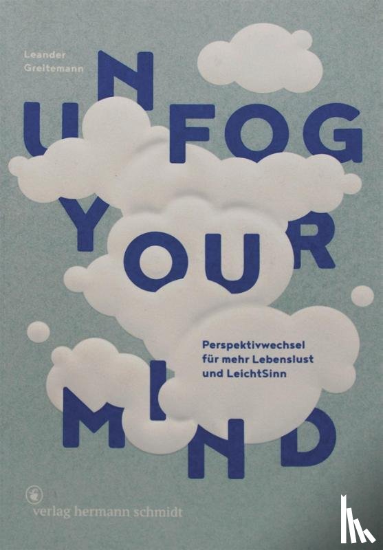 Greitemann, Leander - Unfog Your Mind