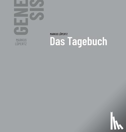Lüpertz, Markus - Markus Lüpertz - GENESIS Das Tagebuch. Band III
