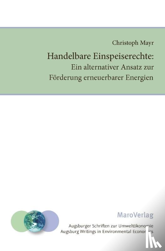 Mayr, Christoph - Handelbare Einspeiserechte: