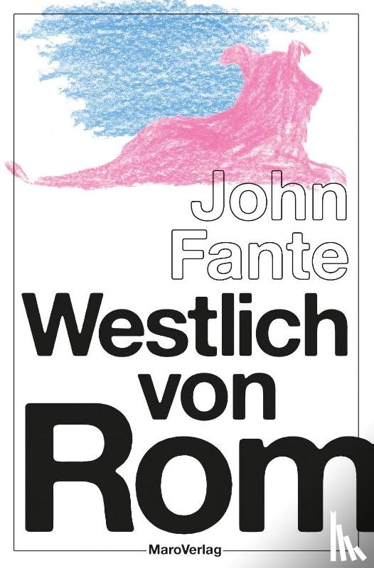 Fante, John - Westlich von Rom