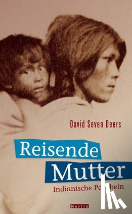 Seven Deers, David - Reisende Mutter