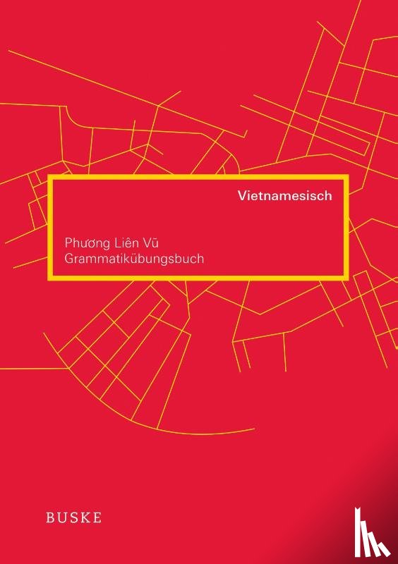 Vu, Phuong Lien - Grammatikübungsbuch Vietnamesisch