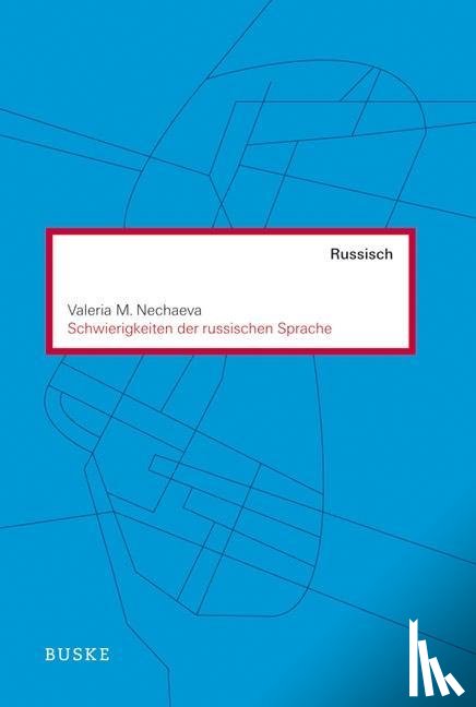 Nechaeva, Valeria M. - Schwierigkeiten der russischen Sprache