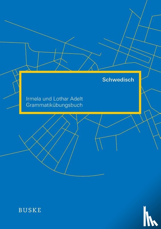 Adelt, Irmela, Adelt, Lothar - Grammatikübungsbuch Schwedisch