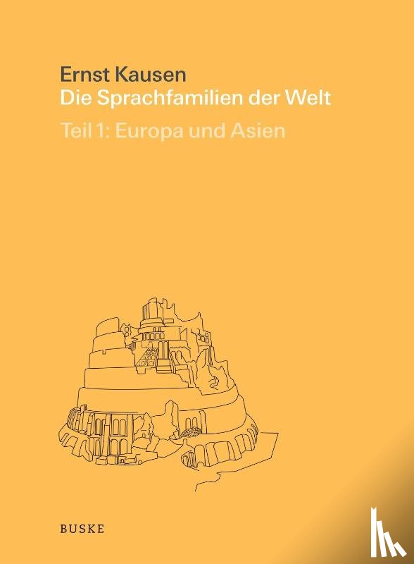 Kausen, Ernst - Die Sprachfamilien der Welt in Geschichte und Gegenwart Teil 1