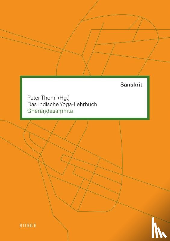  - Das indische Yoga-Lehrbuch Gherandasamhita