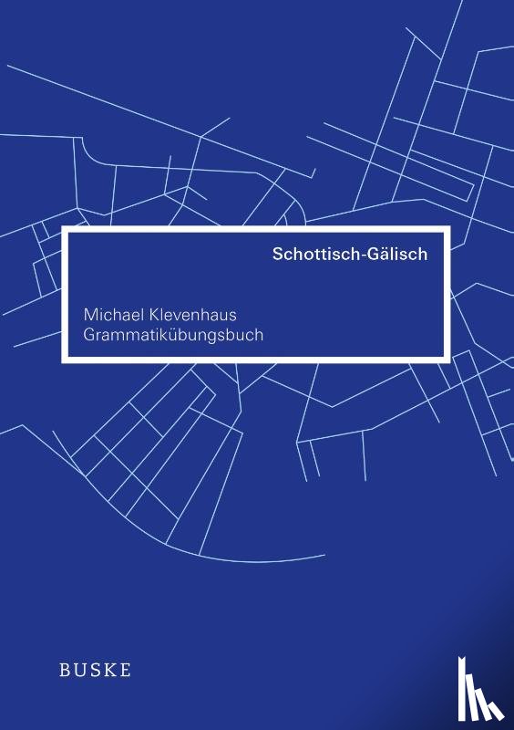 Klevenhaus, Michael - Grammatikübungsbuch Schottisch - Gälisch