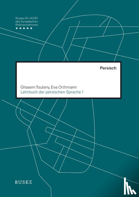 Toulany, Ghasem, Orthmann, Eva - Lehrbuch der persischen Sprache 1