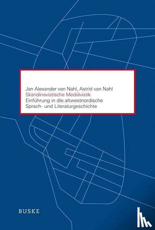 Nahl, Astrid Van, Nahl, Jan Alexander Van - Skandinavistische Mediävistik