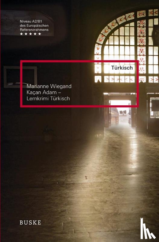 Wiegand, Marianne - Kaçan Adam - Lernkrimi Türkisch
