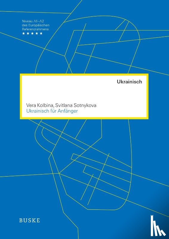 Kolbina, Vera, Sotnykova, Svitlana - Ukrainisch für Anfänger