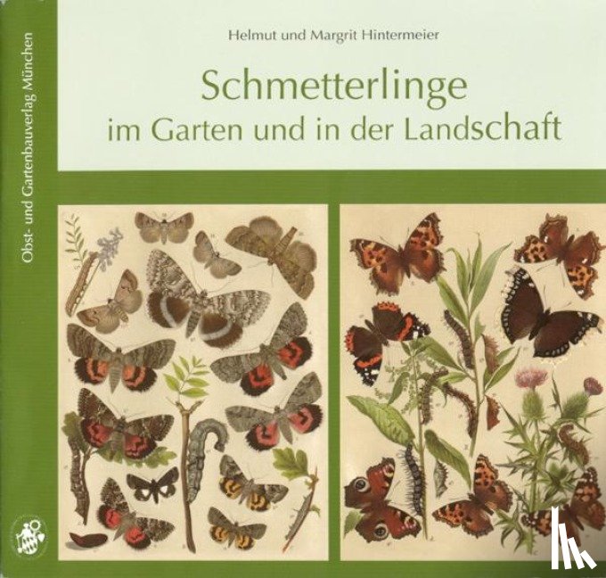 Hintermeier, Helmut, Hintermeier, Margrit - Schmetterlinge im Garten und in der Landschaft