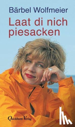 Wolfmeier, Bärbel - Laat di nich piesacken