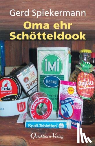 Spiekermann, Gerd - Oma ehr Schötteldook