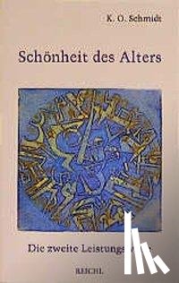 Schmidt, Karl O. - Schönheit des Alters