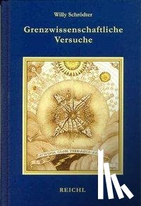 Schrödter, Willy - Grenzwissenschaftliche Versuche für jedermann
