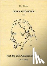 Krämer, Elke - Leben und Werk von Prof. Dr. Phil. Günther Enderlein