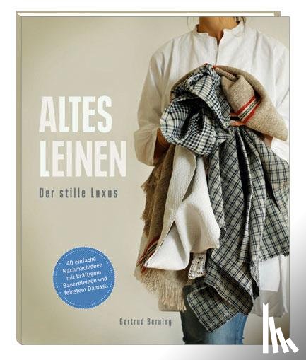 Berning, Gertrud - Altes Leinen