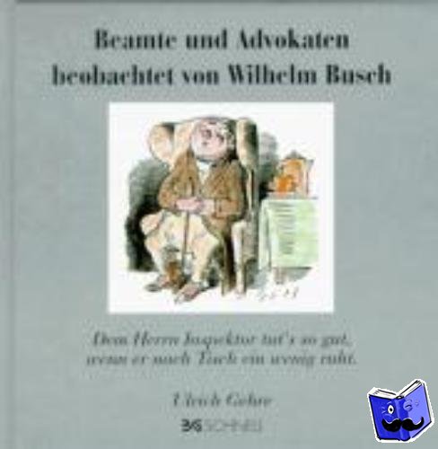 Busch, Wilhelm - Beamte und Advokaten beobachtet von Wilhelm Busch