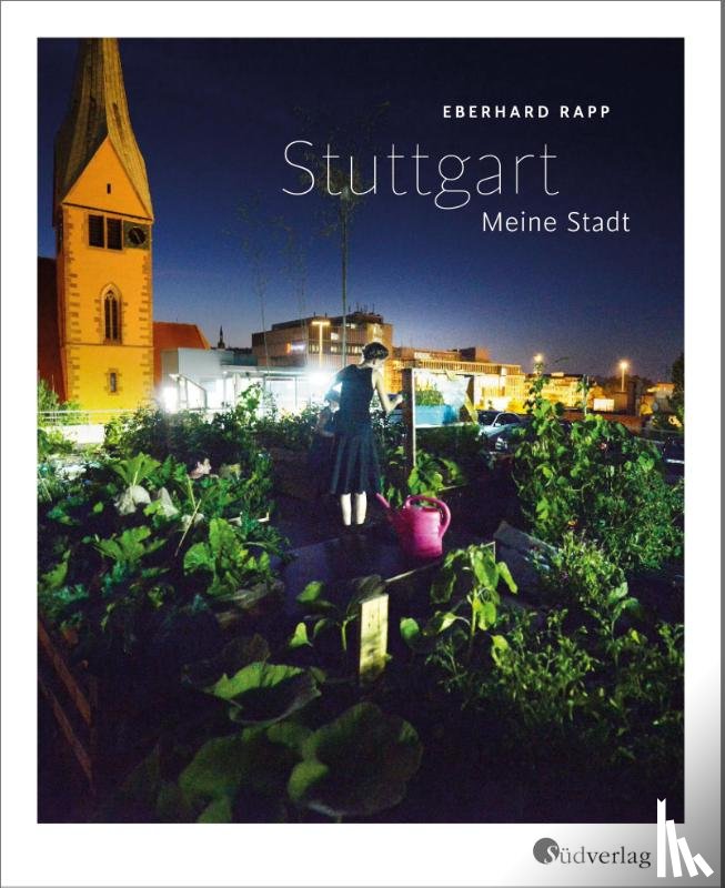 Rapp, Eberhard - Stuttgart. Meine Stadt