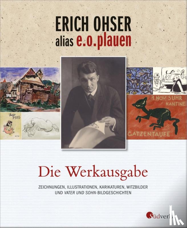 Ohser alias e. o. plauen, Erich - Erich Ohser alias e.o.plauen - Die Werkausgabe
